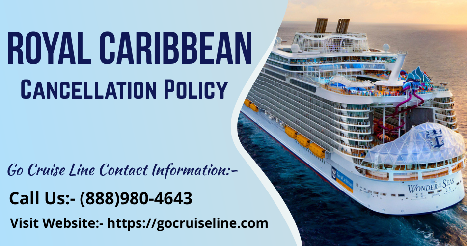 Royal Caribbean Cancellation Policy