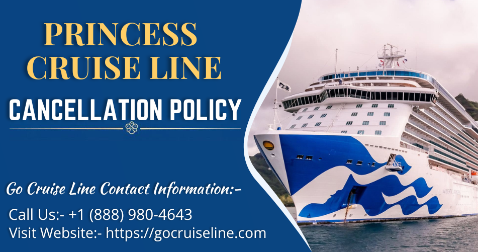 Princess Cruises Cancellation Policy