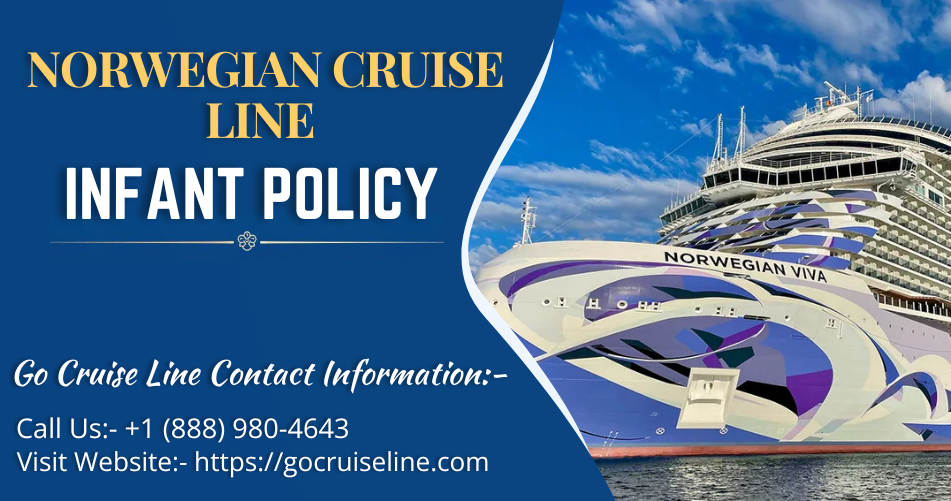 Norwegian Cruise Line Infant Policy 