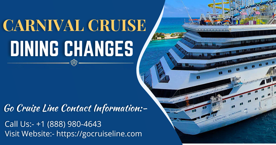 Carnival Cruise Dining Change